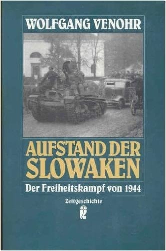 Aufstand der Slowaken. Der Freiheitskampf von 1944.