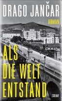 Als die Welt entstand Roman