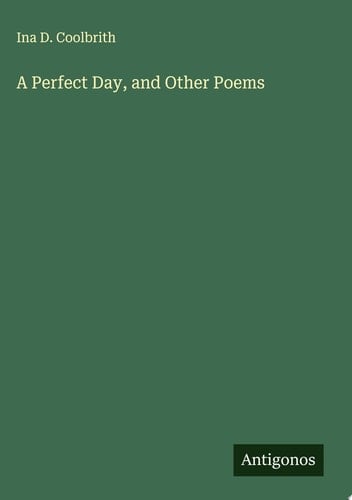 A Perfect Day, and Other Poems