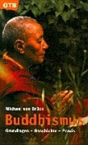 Buddhismus Grundlagen - Geschichte - Praxis