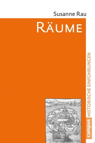 Räume Konzepte, Wahrnehmungen, Nutzungen