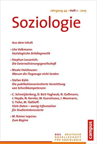 Soziologie Jg. 44 (2015) 1 Forum der Deutschen Gesellschaft für Soziologie ISSN 0340-918X