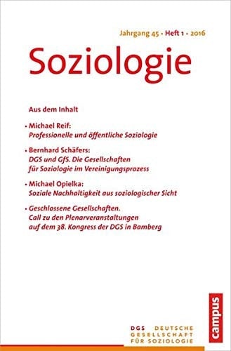 Soziologie 1.2016 Forum der Deutschen Gesellschaft für Soziologie