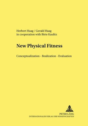 From Physical Fitness to Motor Competence: Aims – Content – Methods – Evaluation (Sport Sciences International)