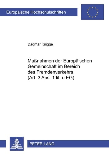 Massnahmen der Europäischen Gemeinschaft im Bereich des Fremdenverkehrs (Art. 3 Abs. 1 lit. u EG)