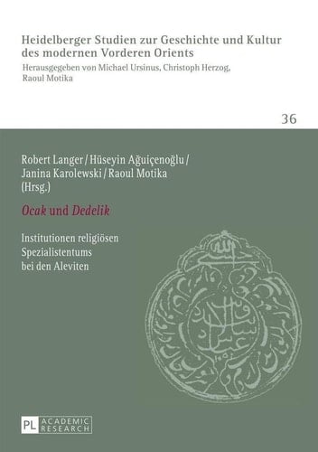 Ocak und Dedelik Institutionen religiösen Spezialistentums bei den Aleviten