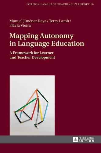 Mapping Autonomy in Language Education A Framework for Learner and Teacher Development