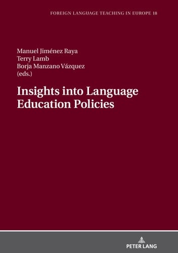 Insights into Language Education Policies (Foreign Language Teaching in Europe Book 18)