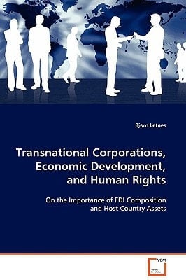 Transnational Corporations, Economic Development, and Human Rights: On the Importance of FDI Composition and Host Country Assets