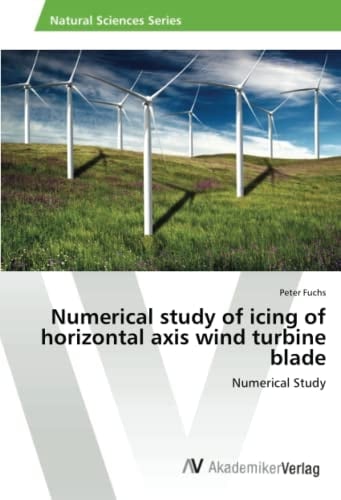 Numerical study of icing of horizontal axis wind turbine blade: Numerical Study