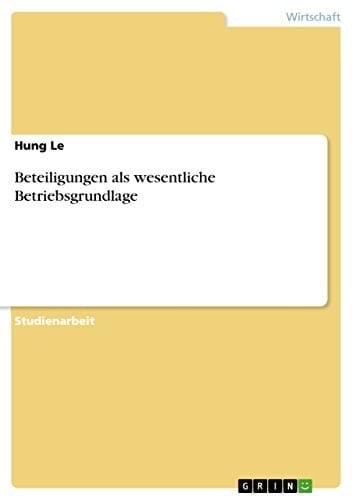 Beteiligungen als wesentliche Betriebsgrundlage