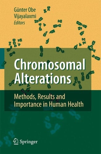 Chromosomal Alterations Methods, Results and Importance in Human Health
