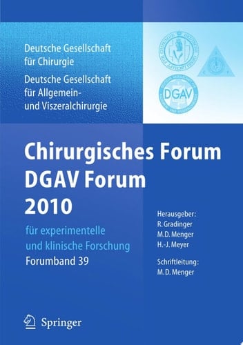 Chirurgisches Forum und DGAV Forum 2010 für experimentelle und klinische Forschung.