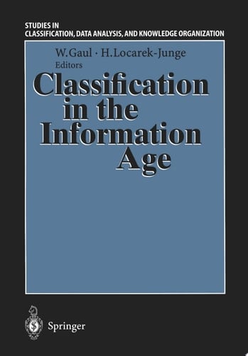 Classification in the Information Age Proceedings of the 22nd Annual GfKl Conference, Dresden, March 4–6, 1998