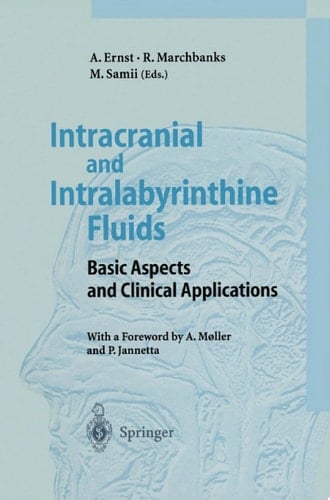 Intracranial and Intralabyrinthine Fluids Basic Aspects and Clinical Applications