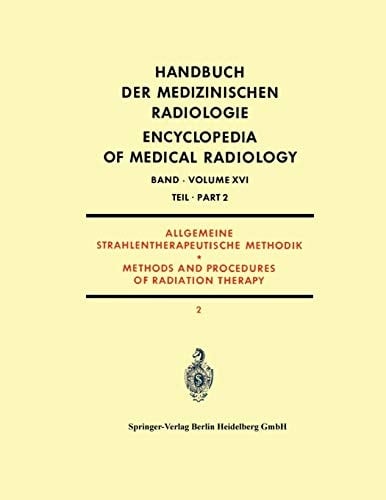 Allgemeine Strahlentherapeutische Methodik Methods and Procedures of Radiation Therapy