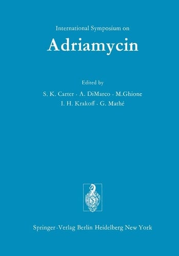 International Symposium on Adriamycin Milan, 9th-10th September, 1971