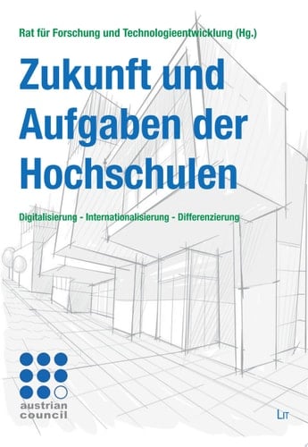 Zukunft und Aufgaben der Hochschulen Digitalisierung - Internationalisierung - Differenzierung