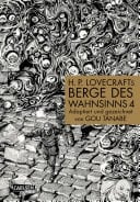 H.P. Lovecraft Manga: Berge des Wahnsinns, Teil 4 von 4 Packende Mystery-Story in der Antarktis, aus dem Universum des Cthulhu-Mythos