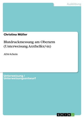 Blutdruckmessung am Oberarm (Unterweisung Arzthelfer/-in) - ADA-Schein