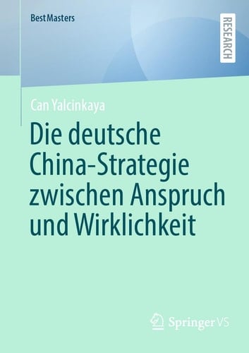 Die Deutsche China-Strategie Zwischen Anspruch und Wirklichkeit