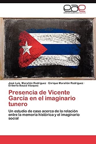 Presencia de Vicente García en El Imaginario Tunero