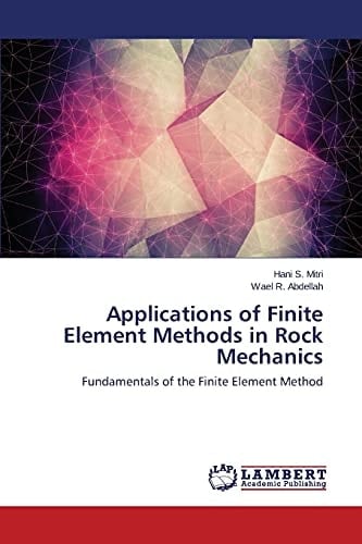 Applications of Finite Element Methods in Rock Mechanics Fundamentals of the Finite Element Method