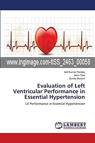 Evaluation of Left Ventricular Performance in Essential Hypertension LV Performance in Essential Hypertension
