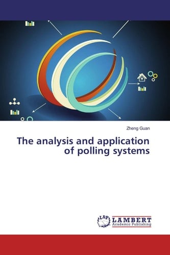 The Analysis and Application of Polling Systems