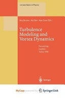 Turbulence Modeling and Vortex Dynamics Proceedings of a Workshop Held at Istanbul, Turkey, 2–6 September 1996