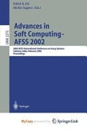 Advances in Soft Computing - AFSS 2002 2002 AFSS International Conference on Fuzzy Systems. Calcutta, India, February 3-6, 2002. Proceedings