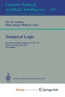 Temporal Logic First International Conference, ICTL '94, Bonn, Germany, July 11 - 14, 1994. Proceedings