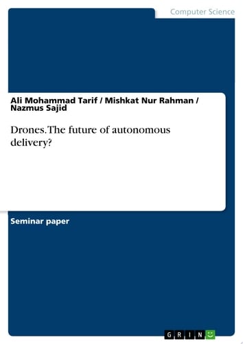 Drones. The future of autonomous delivery?