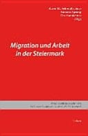 Migration und Arbeit in der Steiermark
