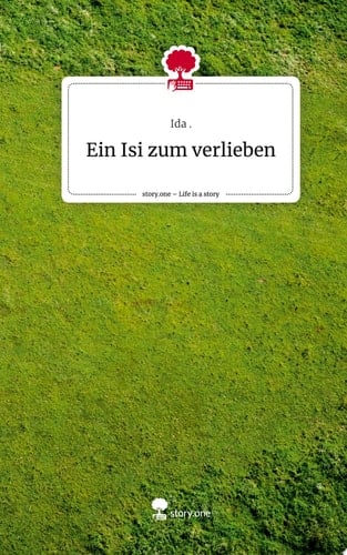 Ein Isi zum verlieben. Life is a Story - story.one