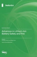 Advances in Lithium-Ion Battery Safety and Fire