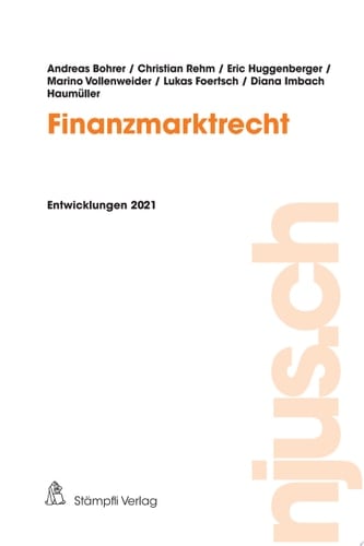 Finanzmarktrecht Entwicklungen 2021