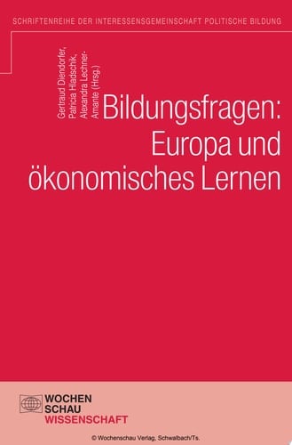 Bildungsfragen: Europa und ökonomisches Lernen