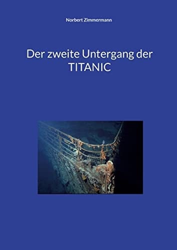 Der zweite Untergang der TITANIC