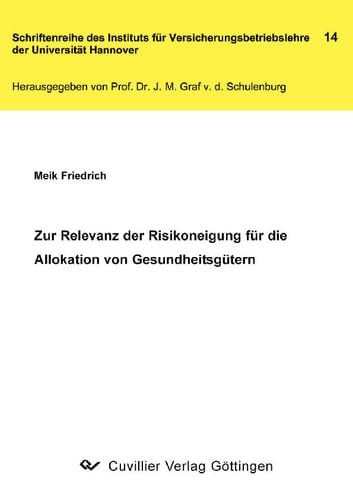Zur Relevanz der Risikoeignung für die Allokation von Gesundheitsgütern