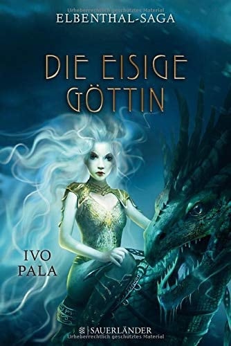 Elbenthal-Saga Die eisige Göttin