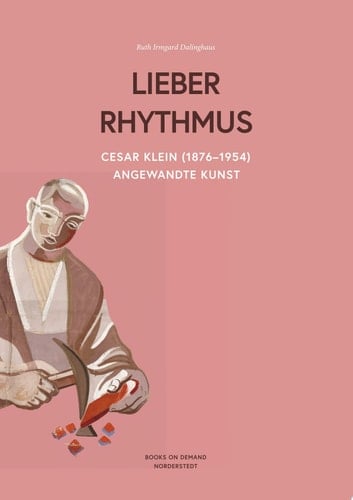Cesar Klein (1876-1954) ,Lieber Rhythmus -Angewandte Kunst