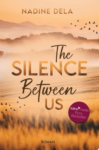 The Silence Between Us Ein einzigartig spannender Liebesroman Thriller