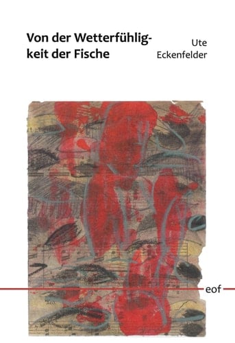 Von der Wetterfühligkeit der Fische Gedichte