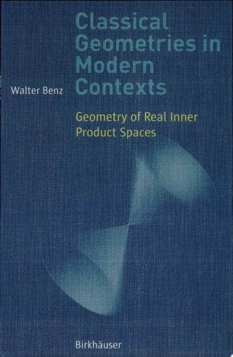 Classical Geometries in Modern Contexts Geometry of Real Inner Product Spaces