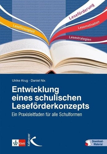Entwicklung eines schulischen Leseförderkonzeptes ein Praxisleitfaden für alle Schulformen
