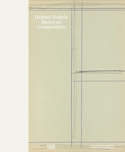Helmut Federle Basics on Composition