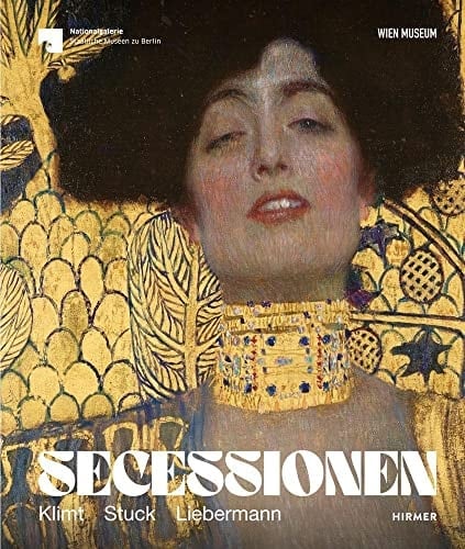Secessionen Klimt - Stuck - Liebermann