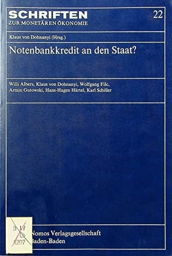 Notenbankkredit an den Staat? Beiträge und Stellungnahmen zu dem Vorschlag, öffentliche Investitionen mit zins- und tilgungsfreien Notenbankkrediten zu finanzieren