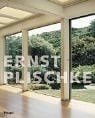 Ernst Plischke. Das Neue Bauen und die Neue Welt. Das Gesamtwerk.